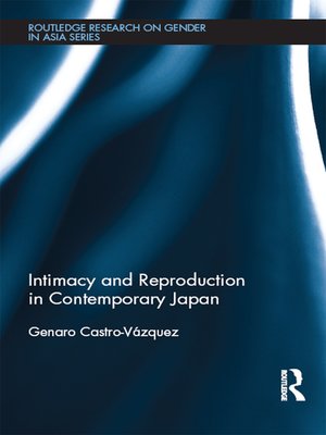 cover image of Intimacy and Reproduction in Contemporary Japan